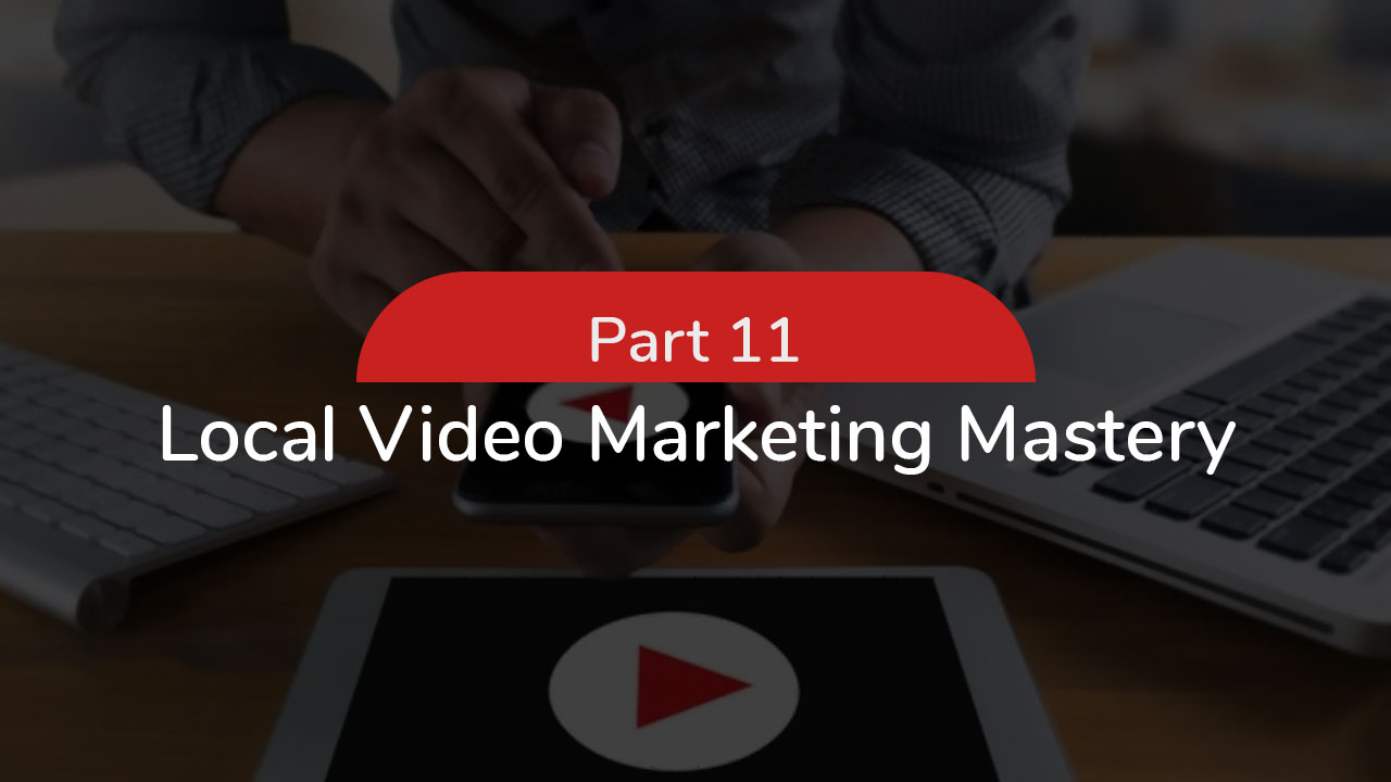Local-Video-Marketing-Mastery