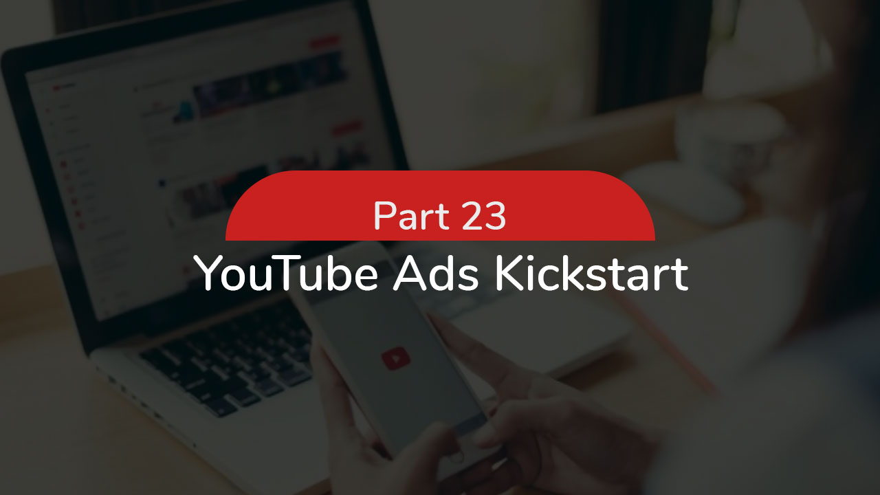 YouTube-Ads-Kickstart